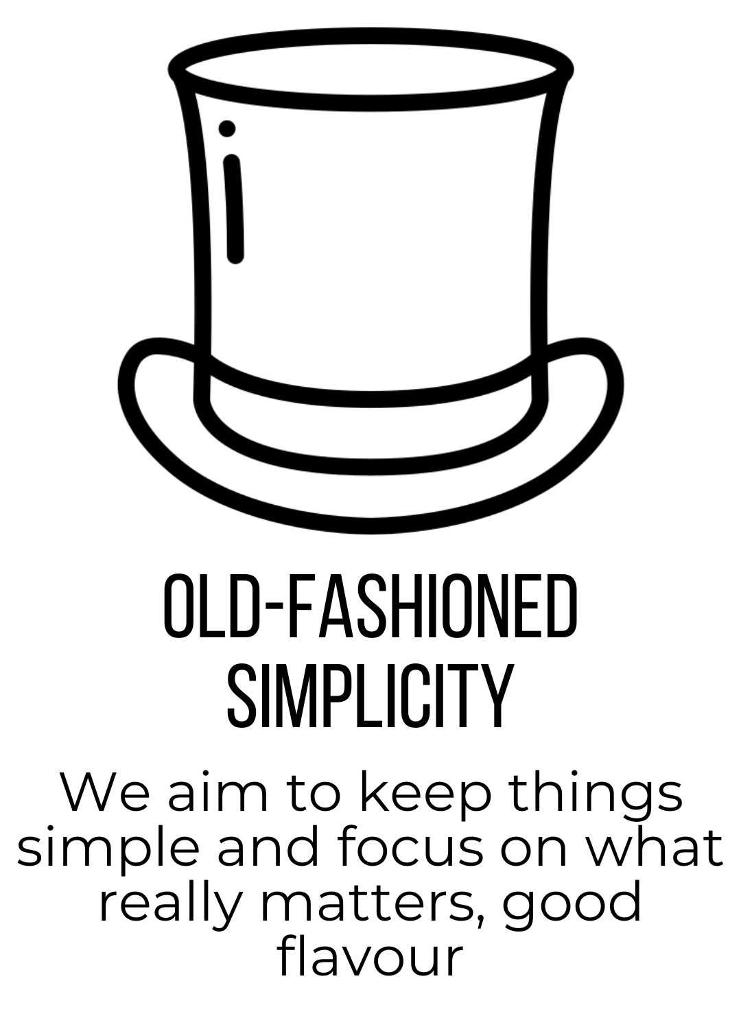 top hat with old fashioned simplicity